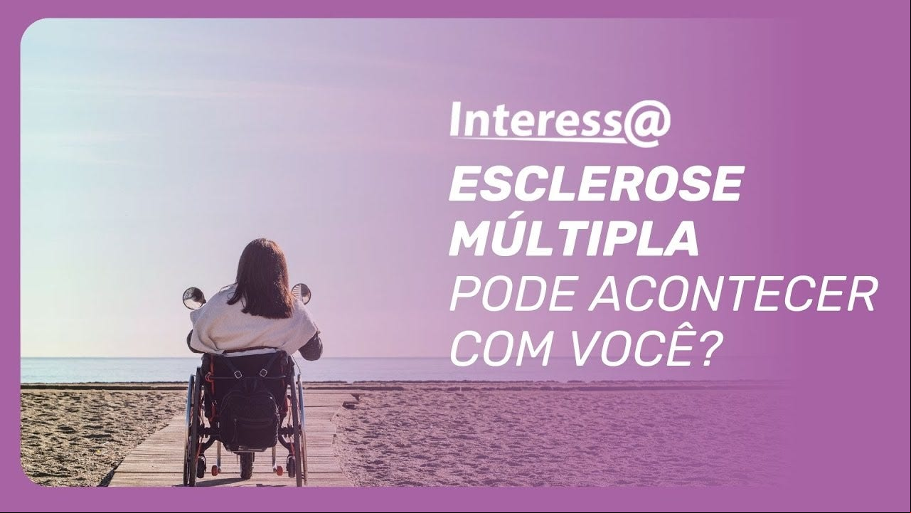 Esclerose Múltipla: doença acomete mais 40 mil brasileiros