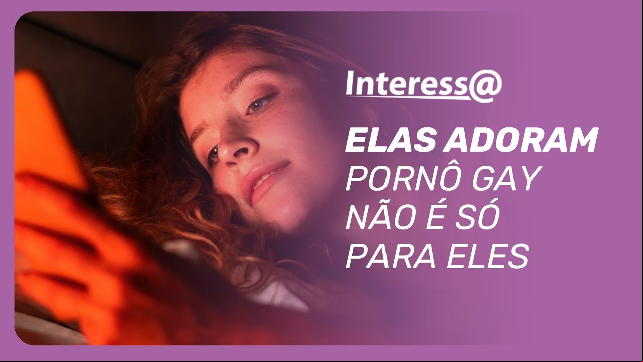 Pesquisa aponta que 'pornô gay masculino' é a segunda categoria mais consumida por mulheres